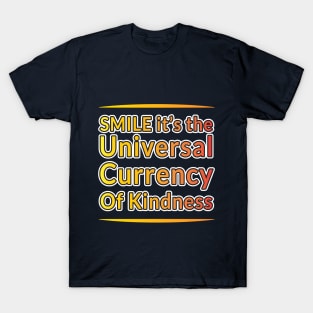 Kindness Currency: Wear a Smile Collection" T-Shirt